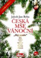 ČESKÁ MŠE VÁNOČNÍ dvd