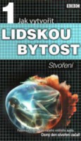 Jak vytvořit LIDSKOU BYTOST dvd 1 Stvoření