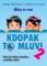 KDOPAK TO MLUVÍ dvd 2